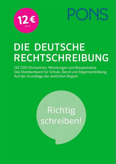DIE DEUTSCHE RECHTSCHREIBUNG .